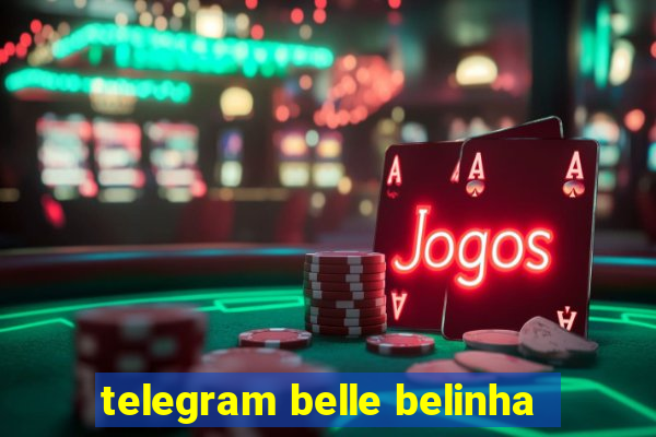 telegram belle belinha